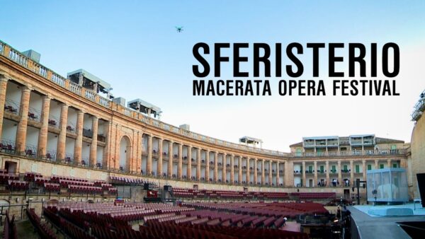 SNALS CULTURA: STAGIONE LIRICA 2021 - SFERISTERIO DI MACERATA